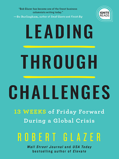 Title details for Leading Through Challenges by Robert Glazer - Available